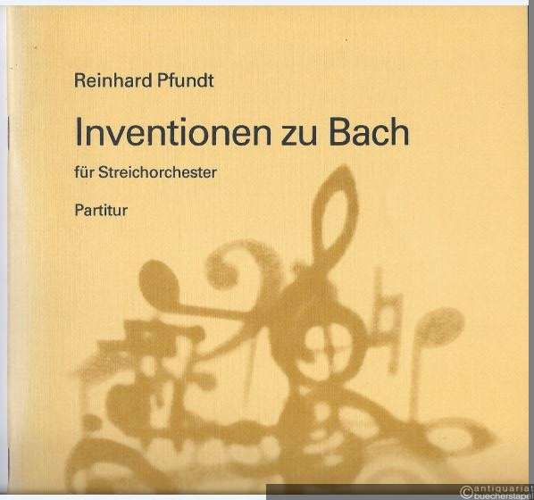  - Inventionen zu Bach für Streichorchester (1985) (= DVfM 1746). Partitur. Reproduktion der Handschrift des Komponisten.