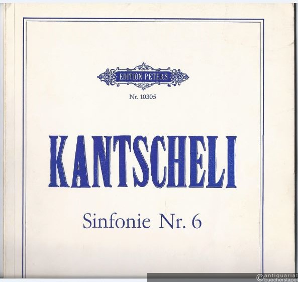  - Sinfonie Nr. 6 (1981) für großes Sinfonieorchester / Simfonia No. 6 dlja bol'schogo simfonitscheskogo orkestra (= Edition Peters, Nr. 10305). Partitur.