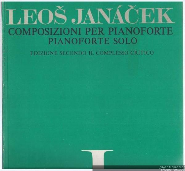  - Composizioni per Pianoforte / Klavirni skladby / Klavierkompositionen (= Editio Supraphon, H. 6070 / BA 6841). Pianoforte solo.