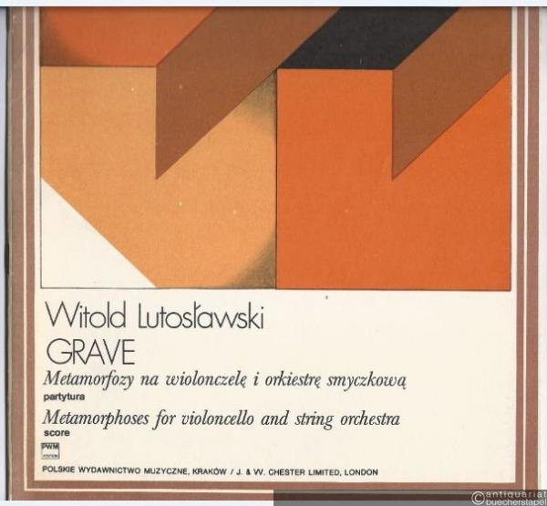  - Grave. Metamorfozy na wiolonczele i orkiestre smyczkowa (1981) (= PWM Edition). Partitura.