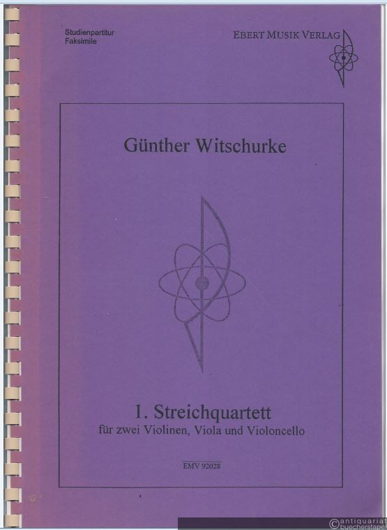  - 1. Streichquartett für zwei Violinen, Viola und Violoncello (= EMV 92028). Studienpartitur - Faksimile.