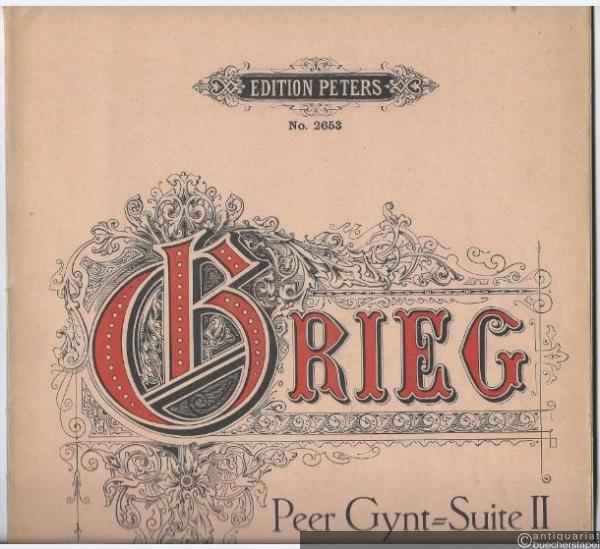  - Peer Gynt-Suite II. Opus 55 (= Edition Peters, Nr. 2653). Klavier zu zwei Händen.