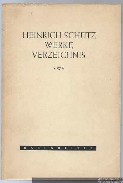  - Heinrich Schütz-Werke-Verzeichnis (SWV). Kleine Ausgabe.
