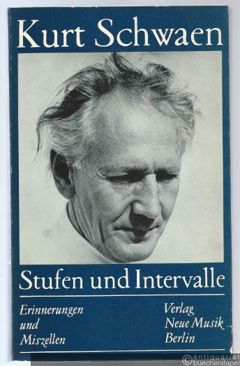  - Stufen und Intervalle. Erinnerungen und Miszellen.