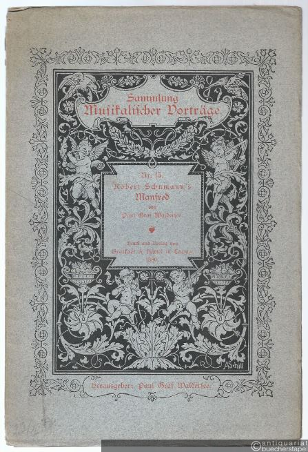  - Robert Schumann's Manfred (= Sammlung Musikalischer Vorträge, hrsg. v. Paul Graf Waldersee, No. 13).
