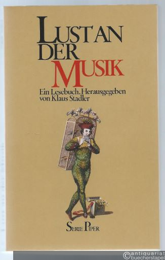  - Lust an der Musik. Ein Lesebuch.