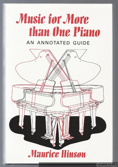  - Music for more than one Piano. An annotated Guide.