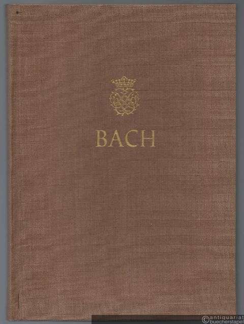  - Johann Sebastian Bach. Neue Ausgabe sämtlicher Werke. Serie I, Band 10. Kantaten zum 2. und 3. Ostertag. Kritischer Bericht.