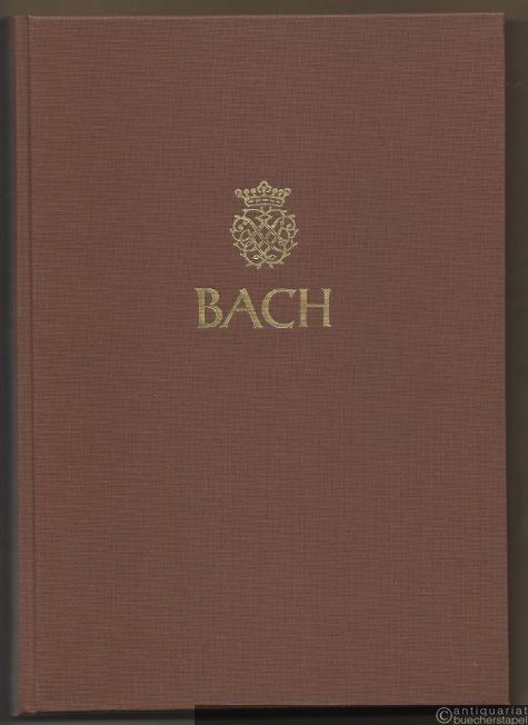  - Johann Sebastian Bach. Neue Ausgabe sämtlicher Werke. Serie I, Band 32.1. Ratswahlkantaten I. Kritischer Bericht.