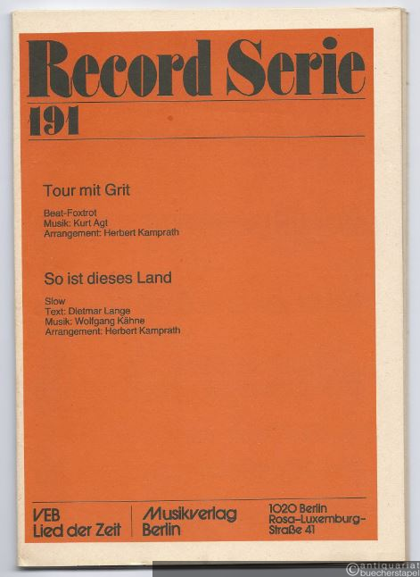  - Tour mit Grit (Beat-Foxtrot) / So ist dieses Land (Slow) (= Record Serie 191). Stimmen.