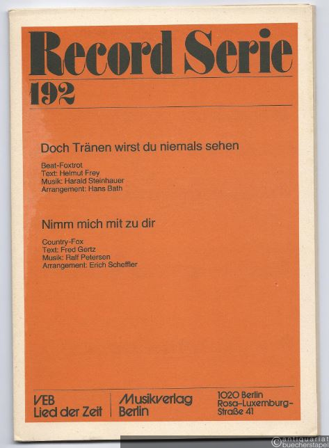  - Doch Tränen wirst du niemals sehen (Beat-Foxtrot) / Nimm mich mit zu dir (Country-Fox) (= Record Serie 192). Stimmen.