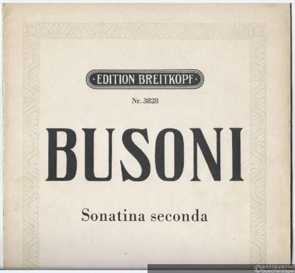  - Sonatina Seconda per Pianoforte (= Edition Breitkopf, Nr. 3828). Piano solo.