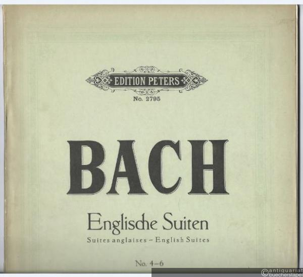  - Englische Suiten Nr. 4-6 (= Edition Peters, Nr. 2795).