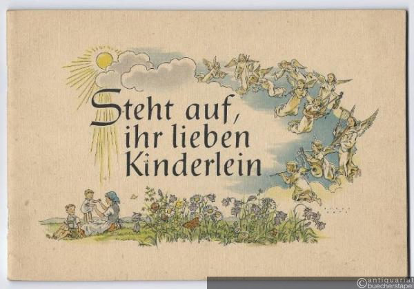  - Steht auf ihr lieben Kinderlein. Geistliche Volkslieder in leichten Klaviersätzen (= Edition Merseburger 707).