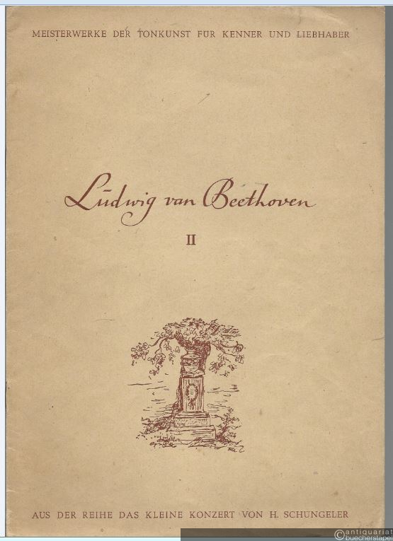  - Ausgewählte Vortragsstücke für die Unter- bis Mittelstufe, Band 2 (= Meisterwerke der Tonkunst für Kenner und Liebhaber aus der Reihe "Das kleine Konzert" von H. Schüngeler).