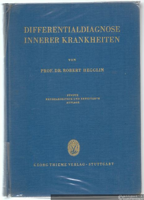  - Differentialdiagnose innerer Krankheiten. Eine kurzgefasste Darstellung für Ärzte und Studierende.