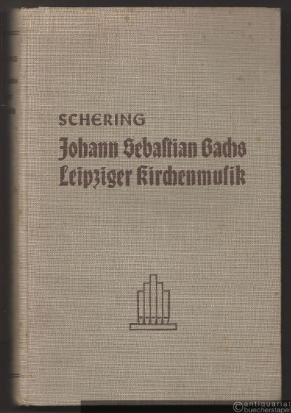  - Johann Sebastian Bachs Leipziger Kirchenmusik. Studien und Wege zu ihrer Erkenntnis.