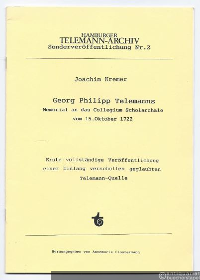  - Georg Philipp Telemann. Memorial an das Collegium Scholarchale vom 15. Oktober 1722 (= Hamburger Telemann-Archiv Sonderveröffentlichung Nr. 2).
