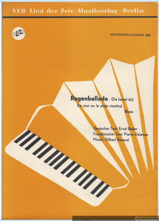  - Regenballade (Da kamst du / Le jour ou la pluie viendra). Blues (= Akkordeon-Ausgabe 224).