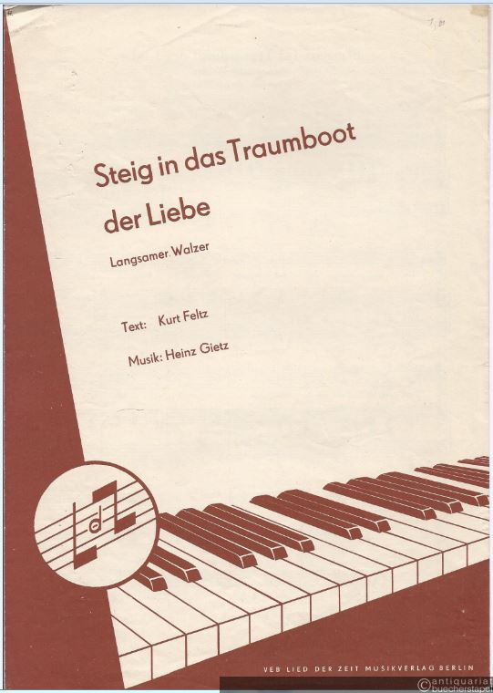  - Steig in das Traumboot der Liebe. Langsamer Walzer aus dem Film "Bonjour, Kathrin". Gesang und Klavier.