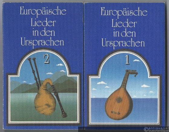  - Europäische Lieder in den Ursprachen. Band 1 und 2 (= Edition Merseburger 1600 A und B).