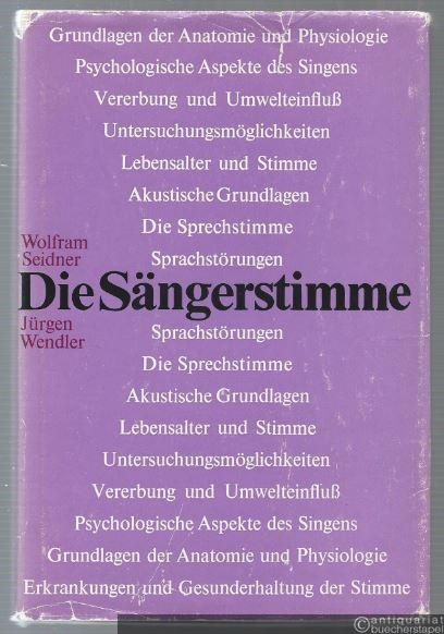  - Die Sängerstimme. Phoniatrische Grundlagen für den Gesangunterricht.