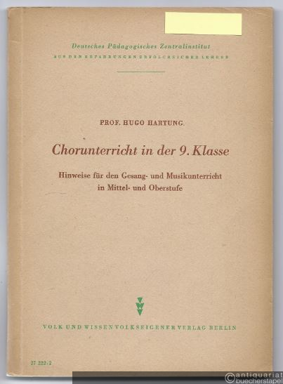  - Chorunterricht in der 9. Klasse. Hinweise für den Gesang- und Musikunterricht in Mittel- und Oberstufe.