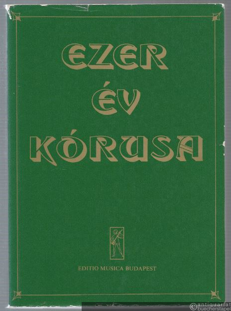  - Ezer ev korusa / Tausend Jahre Chormusik / Choral Music of Thousand Years.