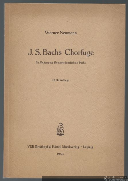  - J. S. Bachs Chorfuge. Ein Beitrag zur Kompositionstechnik Bachs.