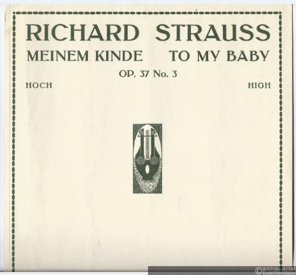  - Meinem Kinde / To my Baby op. 37 No. 3 (= Universal Edition, No. 5459a). Hoch.