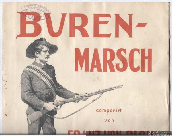  - Buren-Marsch componirt von Franz von Blon, Op. 72. Pianoforte und Stimmen.