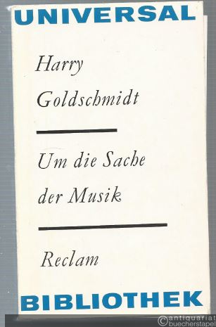  - Um die Sache der Musik. Reden und Aufsätze (= Reclams Universal-Bibliothek 446).