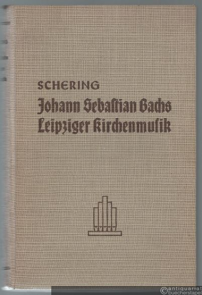  - Johann Sebastian Bachs Leipziger Kirchenmusik. Studien und Wege zu ihrer Erkenntnis.