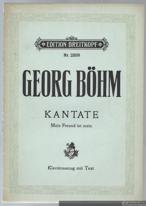  - Kantate "Mein Freund ist mein, und ich bin sein" für vierstimmigen Chor , vier Soli (SATB), fünfstimmiges Streichorchester und B.C. (Orgel und Klavier) (= Edition Breitkopf, Nr. 2899). Klavierauszug mit Text.