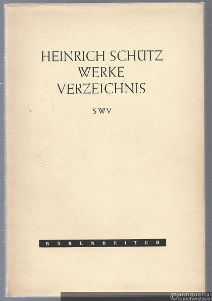  - Heinrich Schütz-Werke-Verzeichnis (SWV). Kleine Ausgabe.