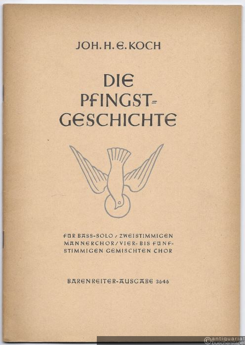  - Die Pfingstgeschichte für Bass-Solo, zweistimmigen Männerchor, vier- bis fünfstimmigen gemischten Chor (= Bärenreiter-Ausgabe 3546). Partitur.