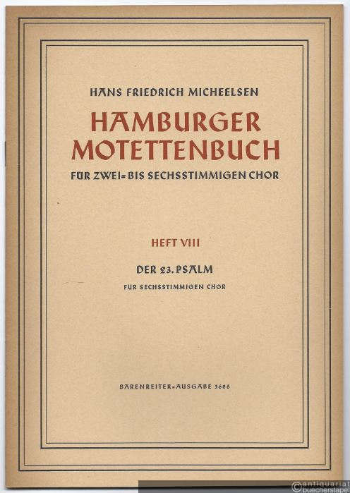  - Hamburger Motettenbuch für zwei- bis sechsstimmigen Chor, Heft VIII: Der 23. Psalm für sechsstimmigen Chor (= Bärenreiter-Ausgabe 3688).