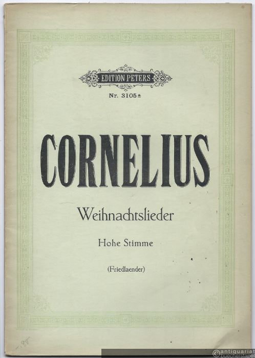  - Weihnachtslieder für eine Singstimme mit Pianofortebegleitung (= Edition Peters, Nr. 3105a). Hohe Stimme.