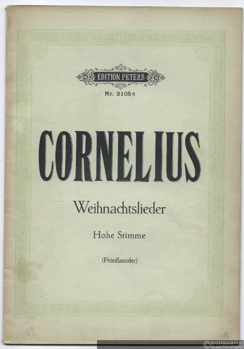  - Weihnachtslieder für eine Singstimme mit Pianofortebegleitung (= Edition Peters, Nr. 3105a). Hohe Stimme.