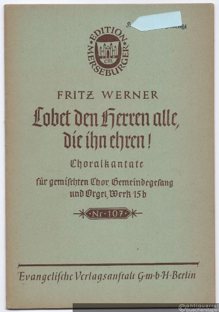  - Lobet den Herren alle, die ihn ehren! Choralkantate für gemischten Chor, Gemeindegesang und Orgel, Werk 15b (= Edition Merseburger, Nr. 107). Partitur.