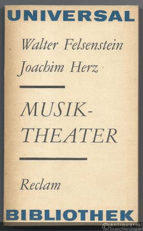  - Musiktheater. Beiträge zur Methodik und zu Inszenierungskonzeptionen  (= Reclams Universal-Bibliothek 458).