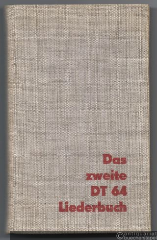  - Das zweite DT 64 Liederbuch.