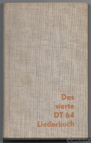  - Das vierte DT 64 Liederbuch.