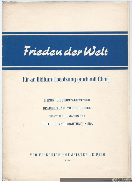  - Frieden der Welt für ad-libitum-Besetzung (auch mit Chor). Partitur und Stimmen.