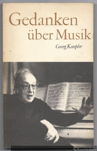  - Gedanken über Musik. Reden, Versuche, Aufsätze, Kritiken.