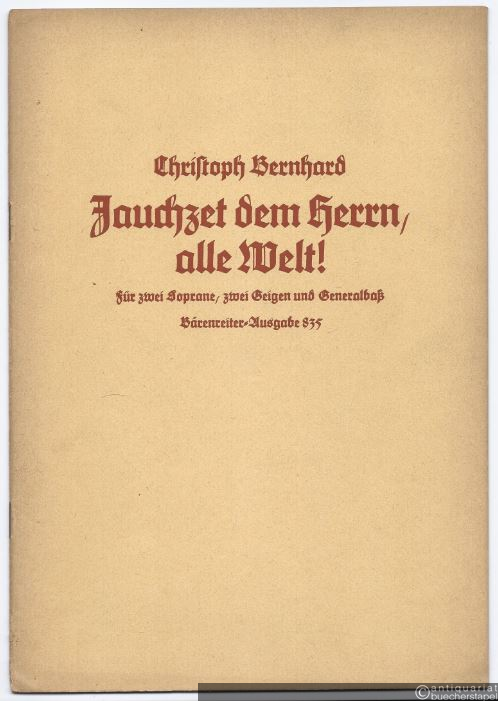  - Jauchzet dem Herrn, alle Welt! Für zwei Soprane, zwei Geigen und Generalbaß (= Bärenreiter-Ausgabe 835). Partitur.