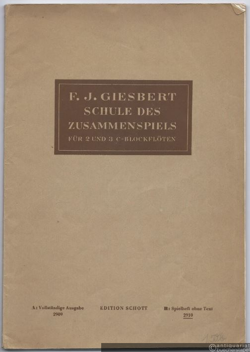  - Schule des Zusammenspiels für 2 und 3 C-Blockflöten (= Edition Schott, Nr. 2910). B: Spielheft ohne Text.