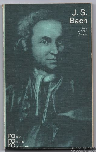  - Johann Sebastian Bach (= Rowohlts Monographien 83).