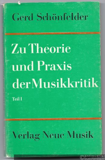  - Zu Theorie und Praxis der Musikkritik, Teil 1.