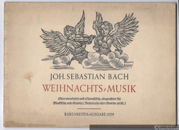  - Weihnachts-Musik. Choralvorspiele und Choralsätze (= Bärenreiter-Ausgabe 1559).
